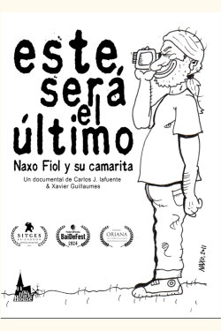 Este será el último. Naxo Fiol y su camarita (2024) Este será el último. Naxo Fiol y su camarita (2024)