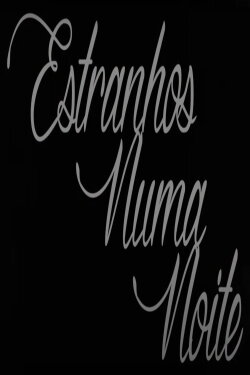 Estranhos Numa Noite (2015) Estranhos Numa Noite (2015)