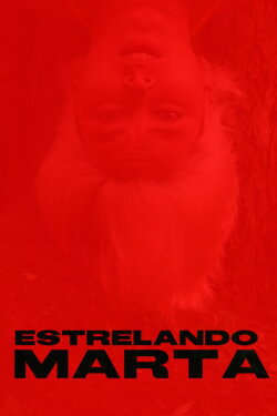 Estrelando Marta (2026) Estrelando Marta (2026)