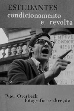 Estudantes, Condicionamento e Revolta (1968) Estudantes, Condicionamento e Revolta (1968)