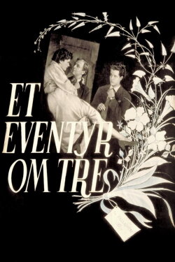 Et eventyr om tre (1954) Et eventyr om tre (1954)
