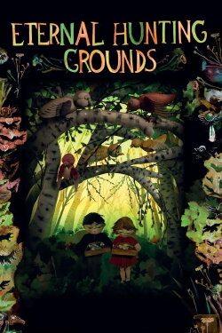 Eternal Hunting Grounds (2016) Eternal Hunting Grounds (2016)