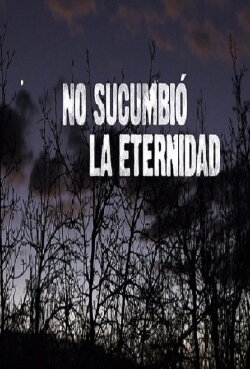Eternity Never Surrendered (2017)