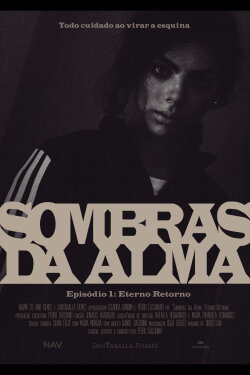 Sombras da Alma: Eterno Retorno (2023) Sombras da Alma: Eterno Retorno (2023)