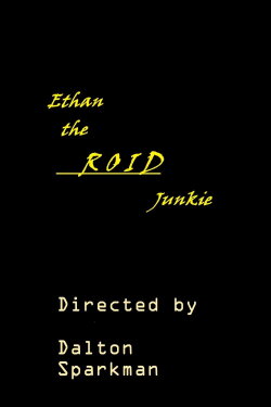 Ethan the Roid Junkie (2023) Ethan the Roid Junkie (2023)