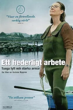 Ett hederligt arbete (2007) Ett hederligt arbete (2007)