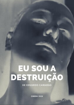 Eu Sou a Destruição (2020) Eu Sou a Destruição (2020)