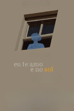 Eu Te Amo é no Sol (2022)