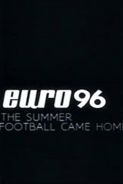 Euro 96: The Summer Football Came Home (2016) Euro 96: The Summer Football Came Home (2016)