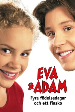 Eva & Adam: Four Birthdays and a Fiasco (2001) Eva & Adam: Four Birthdays and a Fiasco (2001)