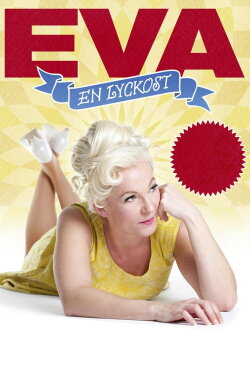 Eva - en lyckost (2017) Eva - en lyckost (2017)