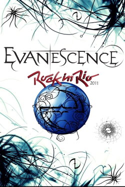 Evanescence: Rock in Rio 2011 (2011) Evanescence: Rock in Rio 2011 (2011)