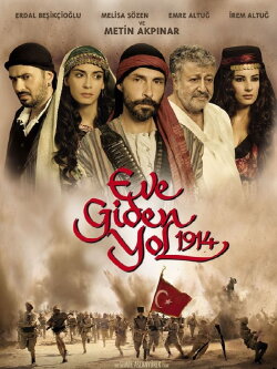 Eve Giden Yol 1914 (2006) Eve Giden Yol 1914 (2006)