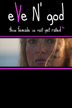 Eve N'God This Female is Not Yet Rated (2019) Eve N'God This Female is Not Yet Rated (2019)