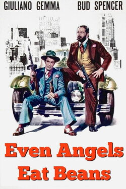 Even Angels Eat Beans (1973) Even Angels Eat Beans (1973)