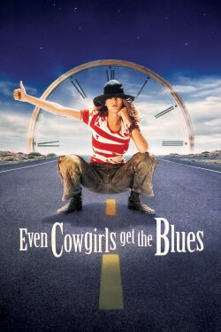 Even Cowgirls Get the Blues (1994) Even Cowgirls Get the Blues (1994)
