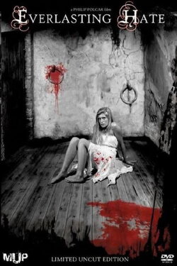 Everlasting Hate (2007) Everlasting Hate (2007)