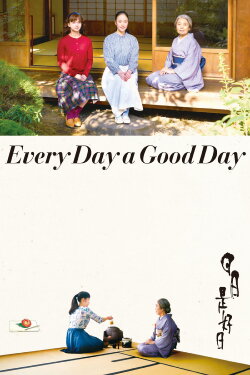 Every Day a Good Day (2018)