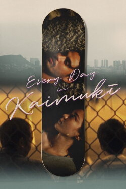 Every Day in Kaimukī (2022) Every Day in Kaimukī (2022)