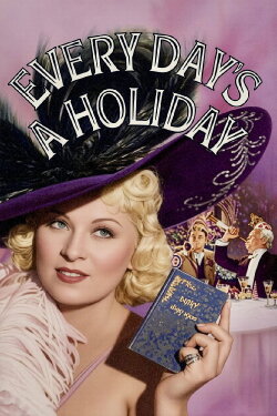 Every Day's a Holiday (1937) Every Day's a Holiday (1937)
