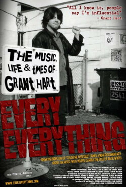 Every Everything: The Music, Life & Times of Grant Hart (2013) Every Everything: The Music, Life & Times of Grant Hart (2013)