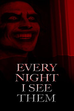 Every Night I See Them (2021) Every Night I See Them (2021)