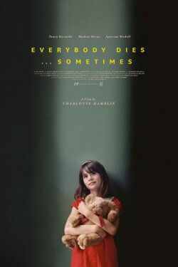 Everybody Dies... Sometimes (2023) Everybody Dies... Sometimes (2023)