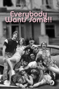 Everybody Wants Some!! (2016)