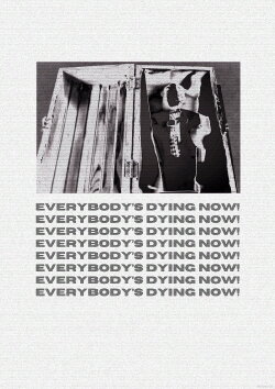 Everybody's Dying Now! (2024) Everybody's Dying Now! (2024)