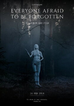 Everyone Afraid to Be Forgotten (2018) Everyone Afraid to Be Forgotten (2018)