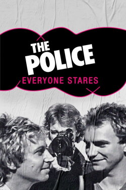 Everyone Stares: The Police Inside Out (2007)