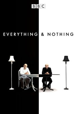 Everything and Nothing (2011) Everything and Nothing (2011)
