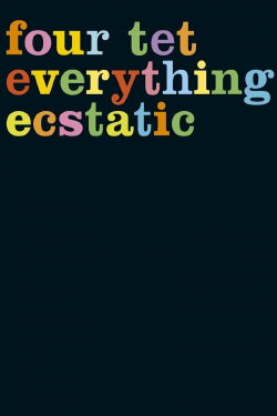 Everything Ecstatic (2005)