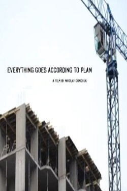 Everything Goes According to Plan (2016)