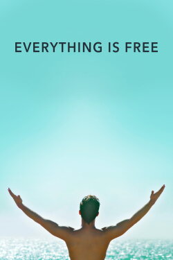 Everything Is Free (2017)