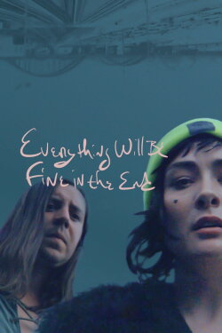 Everything Will Be Fine in the End (2023) Everything Will Be Fine in the End (2023)
