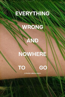 Everything Wrong and Nowhere to Go (2022)