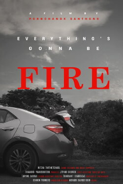 Everything’s gonna be FIRE (2022)