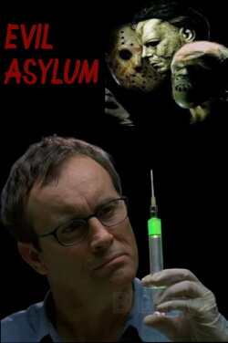 Evil Asylum (2013) Evil Asylum (2013)