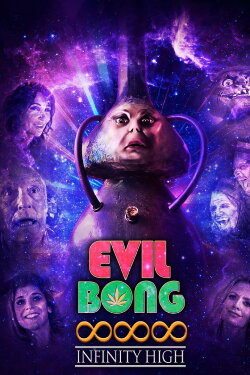 Evil Bong 888: Infinity High (2024) Evil Bong 888: Infinity High (2024)