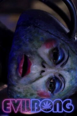 Evil Bong (2006)