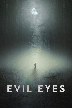Evil Eyes (2021) Evil Eyes (2021)