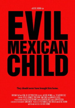 Evil Mexican Child (2014) Evil Mexican Child (2014)