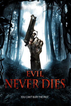 Evil Never Dies (2014) Evil Never Dies (2014)