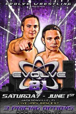 EVOLVE 21 (2013) EVOLVE 21 (2013)