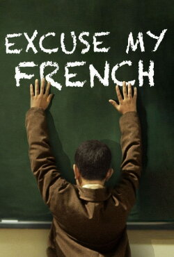 Excuse My French (2014) Excuse My French (2014)
