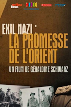Exil nazi : la promesse de l'Orient (2014) Exil nazi : la promesse de l'Orient (2014)