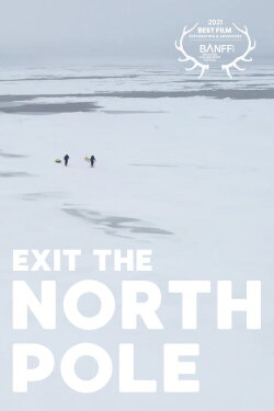 Exit the north pole (2022) Exit the north pole (2022)