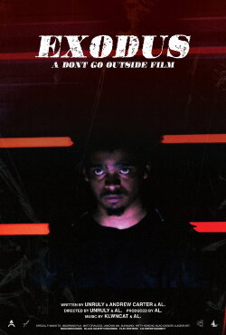 Exodus: A Don't Go Outside Film (2023) Exodus: A Don't Go Outside Film (2023)