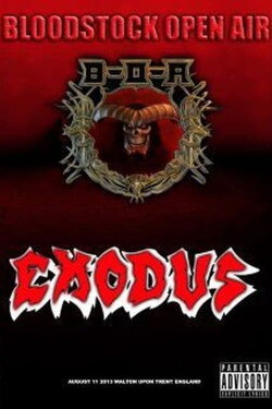 Exodus: Bloodstock Open Air 2013 (2013) Exodus: Bloodstock Open Air 2013 (2013)